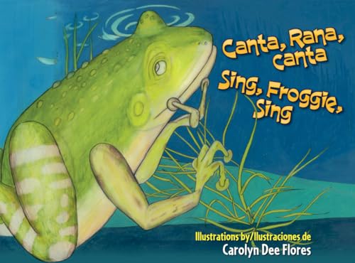 Stock image for Canta, Rana, canta/Sing, Froggie, Sing (English and Spanish Edition) for sale by Gulf Coast Books
