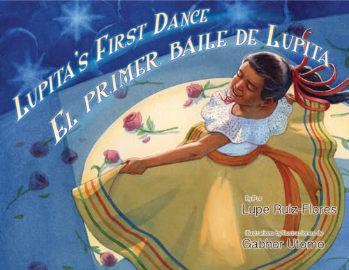 Beispielbild fr Lupita's First Dance/El Primer Baile de Lupita (English and Spanish Edition) zum Verkauf von BooksRun