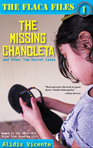 Beispielbild fr The Missing Chancleta and Other Top-Secret Cases / La chancleta perdida y otros casos secretos (English and Spanish Edition) zum Verkauf von BooksRun