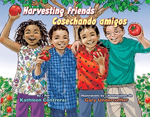 9781558858589: Harvesting Friends / Cosechando Amigos (English and Spanish Edition)