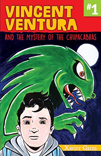 Stock image for Vincent Ventura and the Mystery of the Chupacabra / Vincent Ventura y el Misterio Del Chupacabras for sale by Better World Books