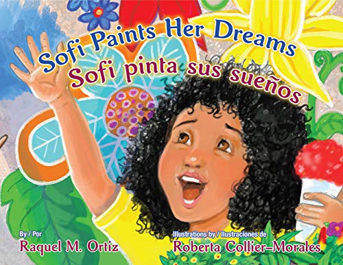 9781558858831: Sofi Paints Her Dreams/Sofi Pinta Sus Sueos