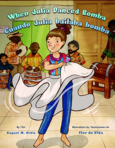 9781558858862: When Julia Danced Bomba/Cuando Julia Bailaba Bomba