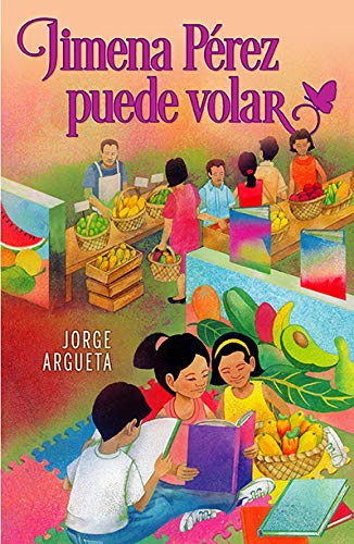 Imagen de archivo de Jimena P�rez puede volar/ Jimena P�rez Can Fly (English and Spanish Edition) (Spanish and English Edition) a la venta por St Vincent de Paul of Lane County