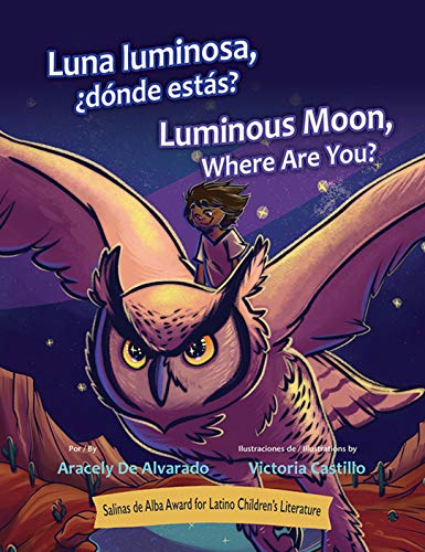 Beispielbild fr Luna Luminosa, Donde Estas? / Luminous Moon, Where Are You? zum Verkauf von Better World Books