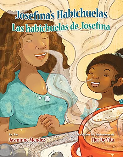 Beispielbild fr Josefina's Habichuelas / Las Habichuelas de Josefina (English and Spanish Edition) zum Verkauf von Wonder Book