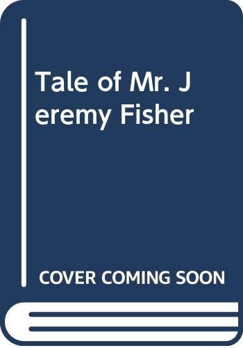 Stock image for Tale of Mr. Jeremy Fisher for sale by SecondSale
