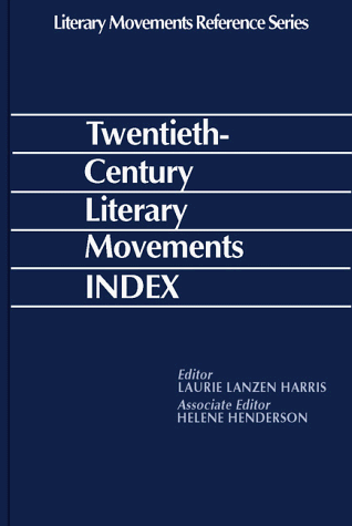 Beispielbild fr Twentieth Century Literary Movements Index zum Verkauf von Better World Books