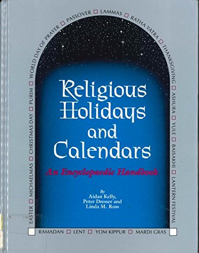 9781558883482: Religious Holidays and Calendars: An Encyclopaedic Handbook