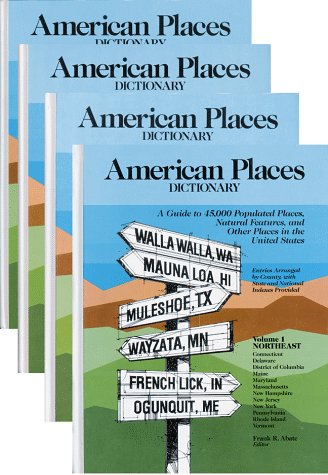 Stock image for American Places Dictionary: A Guide to 45,000 Populated Places, Natural Features, and Other Places in the United States for sale by Irish Booksellers