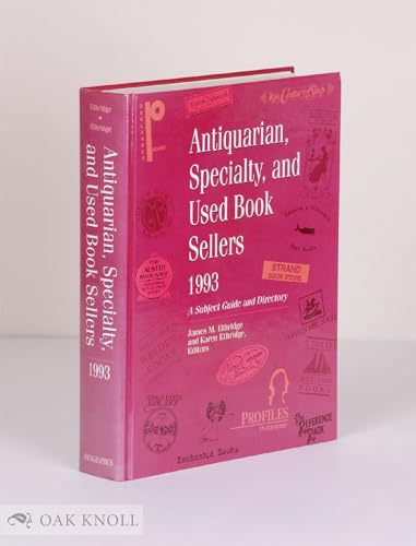 9781558887664: Antiquarian, Specialty, and Used Book Sellers: A Subject Guide and Directory 1993