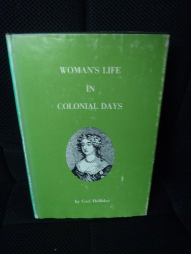 Beispielbild fr Woman's Life in Colonial Days zum Verkauf von Book Booth