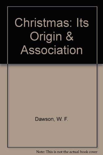 Stock image for Christmas : Its Origin and Associations for sale by Better World Books