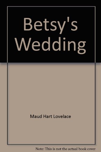 9781558909489: Betsy's Wedding