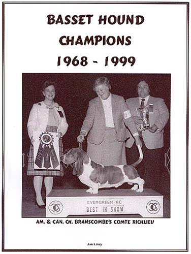 Basset Hound Champions, 1968-1999 (9781558930650) by Linzy, Jan