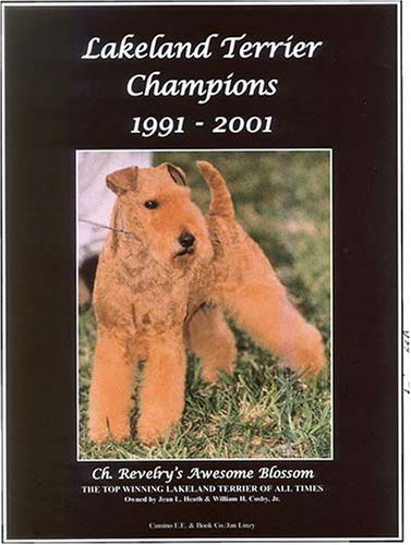 Lakeland Terrier Champions, 1991-2001 (9781558931008) by Jan Linzy