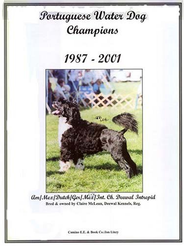 Portuguese Water Dog Champions, 1987-2001 (9781558931039) by Linzy, Jan