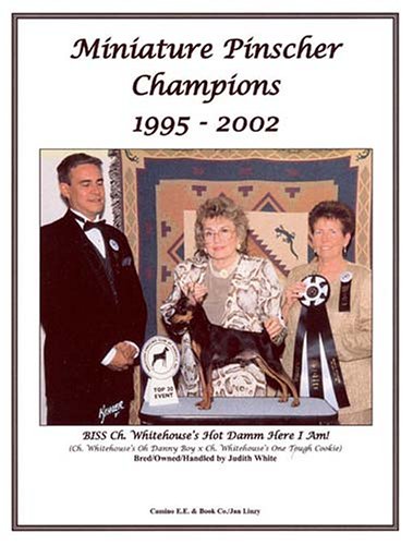 9781558931107: Miniature Pinscher Champions, 1995-2002