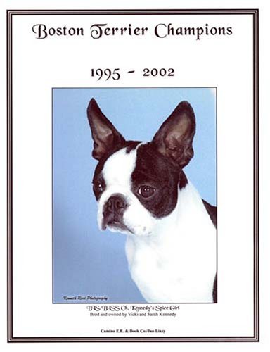 Boston, Terrier Champions, 1995-2002 (9781558931138) by Linzy, Jan