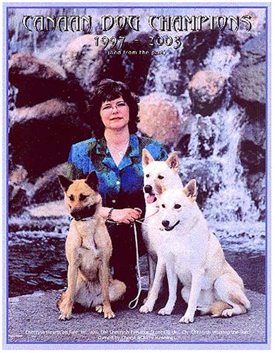 Canaan Dog Champions, 1997-2003 (9781558931527) by Pata, Sharae; Linzy, Jan