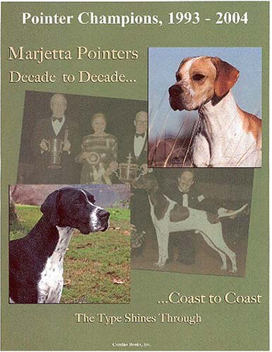 Pointer Champions, 1993-2004 (9781558931831) by Linzy, Jan; Pata, Sharae