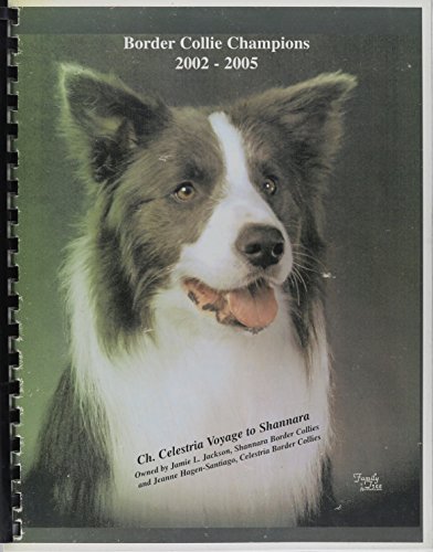 Border Collie Champions, 2002-2005 (9781558931886) by Linzy, Jan; Pata, Sharae