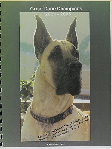 Great Dane Champions, 2001-2005 (9781558931985) by Linzy, Jan; Pata, Sharae