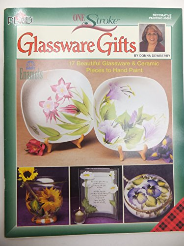 Imagen de archivo de Glassware Gifts (One Stroke, Decorative Painting # 9682) a la venta por Hawking Books