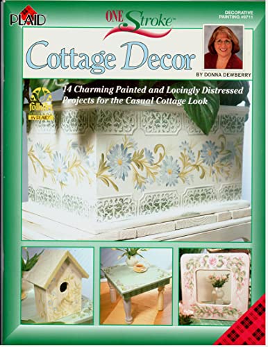 Stock image for Cottage Decor (One Stroke, Decorative Painting # 9711) for sale by Gulf Coast Books