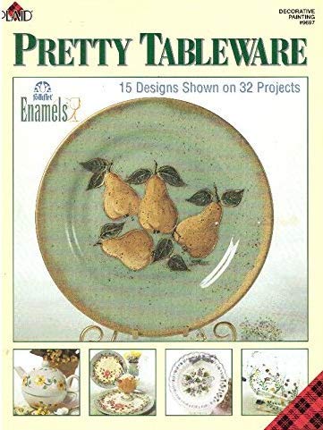 Imagen de archivo de Pretty Tableware (Decorative Painting # 9697) a la venta por Adagio Books