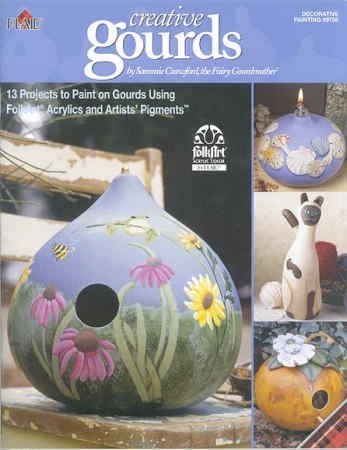 Beispielbild fr Creative Gourds 13 projects to paint on Gourds using Folkart Acrylics and Artists' pigments zum Verkauf von 2Vbooks