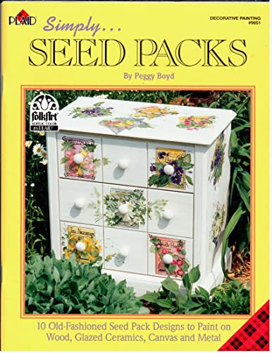 SIMPLY SEED PACKS. 10 Old-Fashioned Seed Pack Designs to Paint on Wood, Glazed Ceramics, Canvas, ...