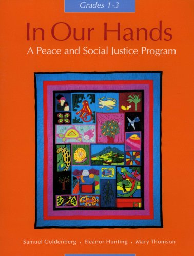 Beispielbild fr In our hands: A peace and social justice program, grades 1-3 zum Verkauf von HPB-Red