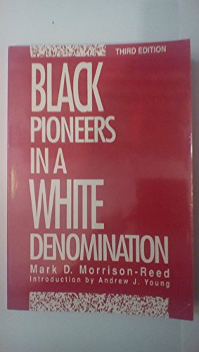 Stock image for Black Pioneers in a White Denomination for sale by Better World Books