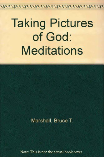 Imagen de archivo de Taking Pictures of God: Meditations a la venta por Once Upon A Time Books