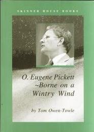 Beispielbild fr O. Eugene Pickett: Borne on a Wintry Wind zum Verkauf von ThriftBooks-Dallas