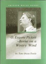 Stock image for O. Eugene Pickett: Borne on a Wintry Wind for sale by ThriftBooks-Dallas