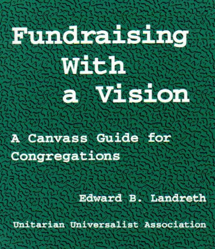 9781558963559: Fundraising With a Vision: A Canvass Guide for Congregations