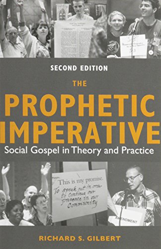 Stock image for The Prophetic Imperative: Social Gospel in Theory and Practice for sale by SecondSale
