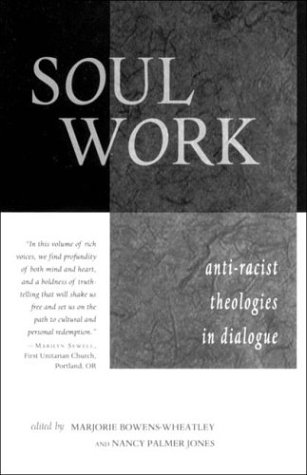 Beispielbild fr Soul Work: Anti-Racist Theologies in Dialogue zum Verkauf von More Than Words