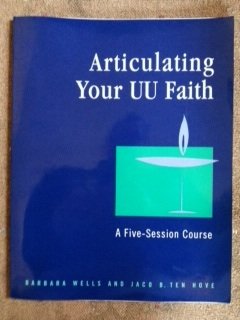 9781558964518: Articulating Your Uu Faith: A Five-Session Course