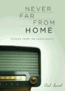 Beispielbild fr Never Far from Home: Stories from the Radio Pulpit zum Verkauf von More Than Words