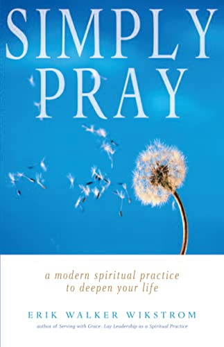 Stock image for Simply Pray: A Modern Spiritual Practice to Deepen Your Life for sale by More Than Words