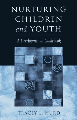 9781558965003: Nurturing Children and Youth: A Developmental Guidebook