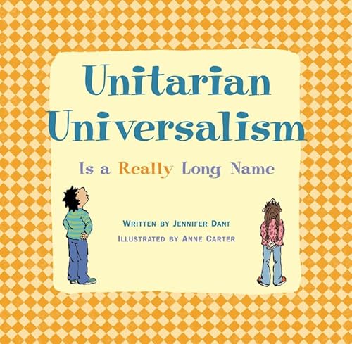 Beispielbild fr Unitarian Universalism Is a Really Long Name zum Verkauf von Wonder Book