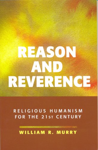 9781558965188: Reason and Reverence: Religious Humanism for the 21st Century