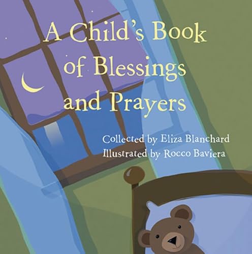 Beispielbild fr A Child's Book of Blessings and Prayers zum Verkauf von Wonder Book