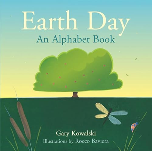 EARTH DAY: An Alphabet Book (ages 3-9)