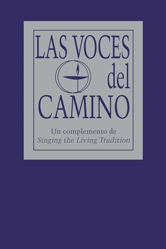Beispielbild fr Las Voces del Camino: Un Complemento de Singing the Living Tradition zum Verkauf von ThriftBooks-Dallas