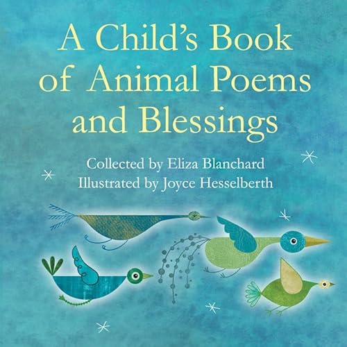 Imagen de archivo de Child's Book of Animal Poems and Blessings a la venta por Better World Books